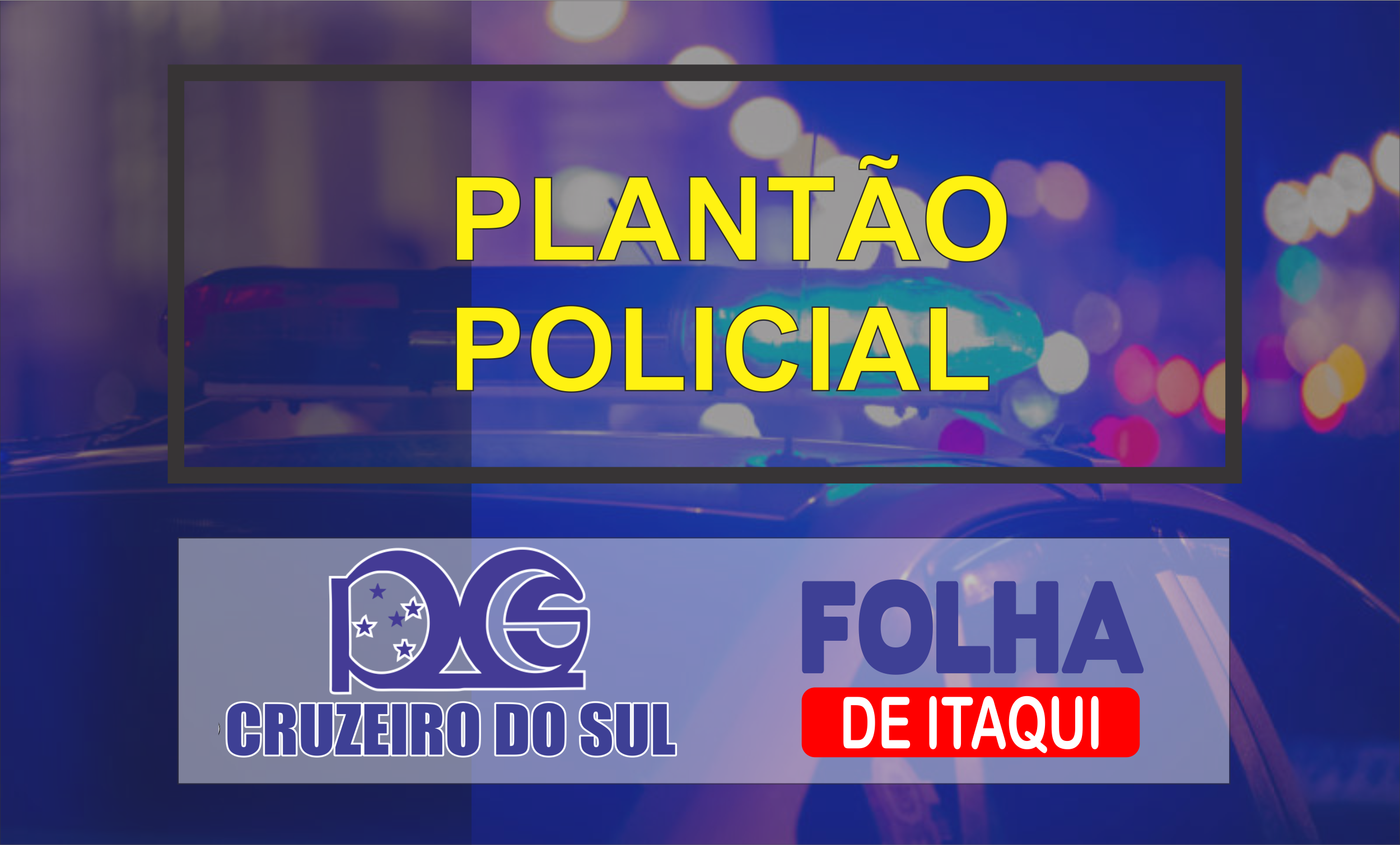 Plantão Policial CRUZEIRO FOLHA